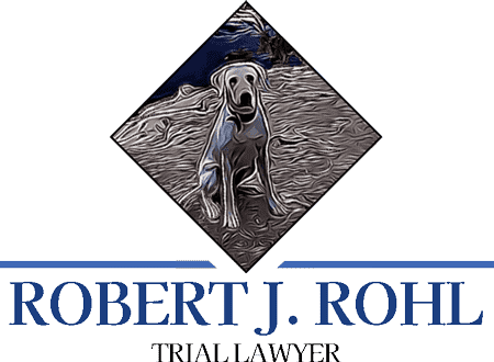 Robert J. Rohl Trial Lawyer